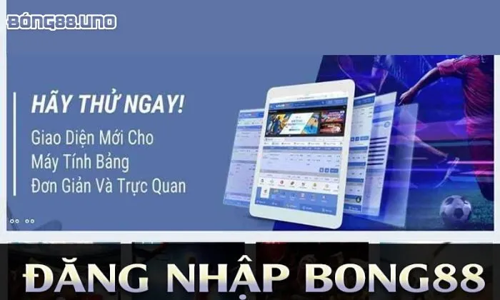 Đăng nhập Bong88 đảm bảo an toàn khi tham gia cá cược