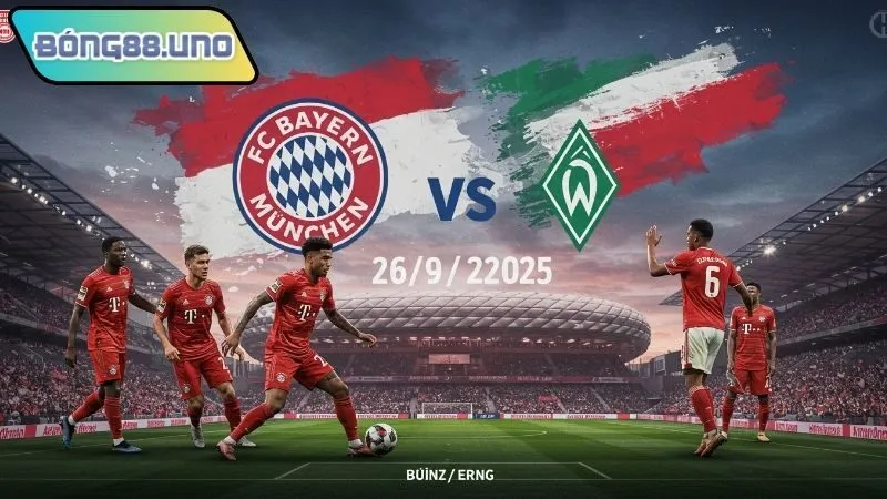 Nhận định chuyên môn Bayern Munich vs Werder Bremen – 26/9/2025