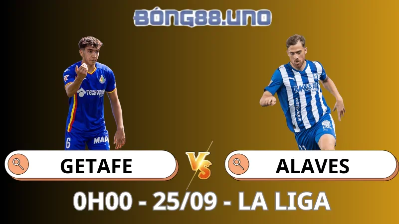Soi Kèo Getafe Vs Alaves