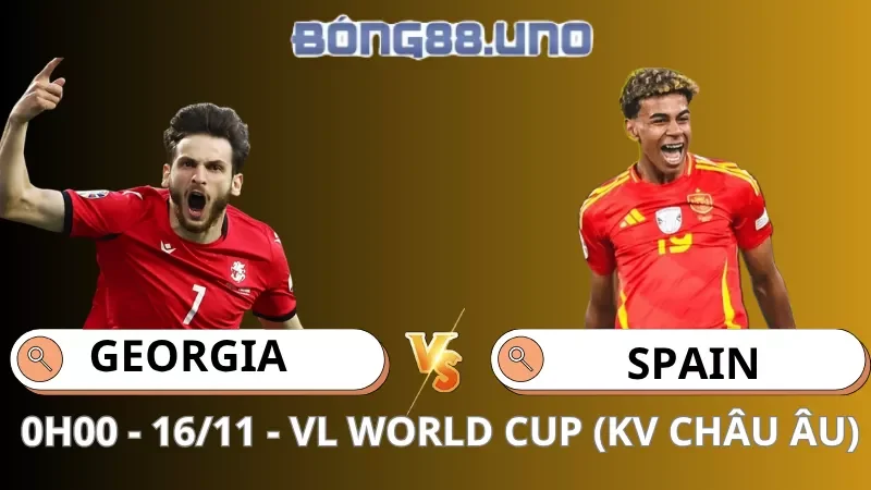 Soi Kèo Georgia Vs Tây Ban Nha