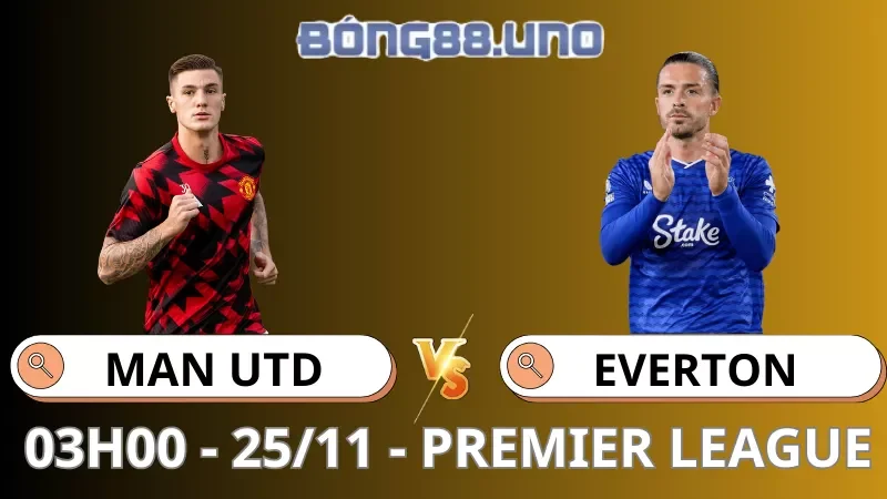Soi Kèo MU Vs Everton - Premier League - 25/11/2025