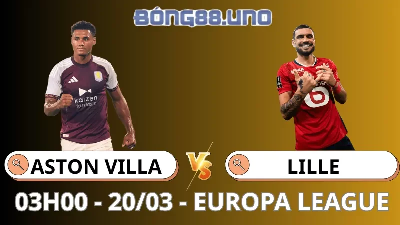 Soi Kèo Aston Villa Vs Lille